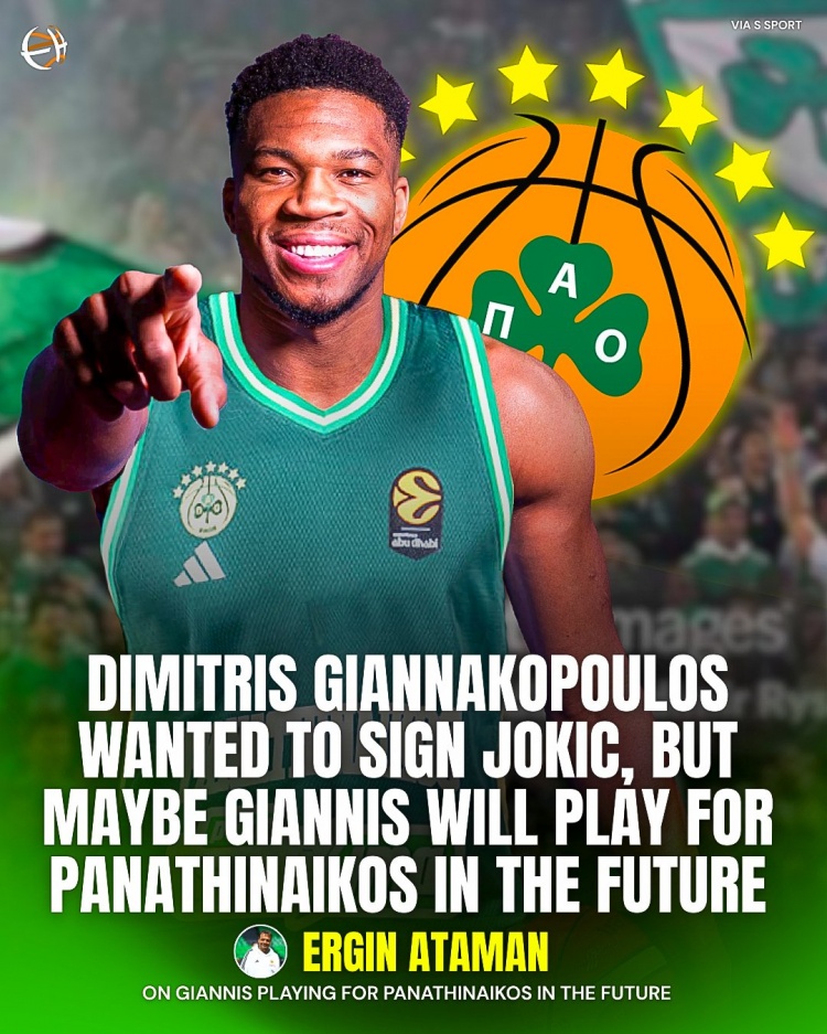 土耳其主帅高度评价字母哥 称希望未来可以在帕纳辛奈科斯合作